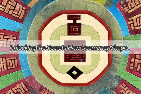 Unlocking the Secrets How Geomancy Shapes Your Ideal Homes Foundation